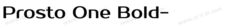 Prosto One Bold字体转换 Prosto One Bold字体转换